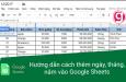 Hướng dẫn cách thêm ngày, tháng, năm vào Google Sheets